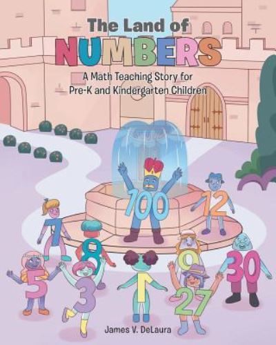 Cover for James V Delaura · The Land Of Numbers: A Math Teaching Story for Pre-K and Kindergarten Children (Paperback Book) (2023)