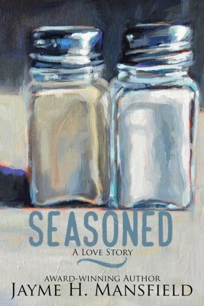 Cover for Jayme H Mansfield · Seasoned: A Love Story (Paperback Book) (2020)