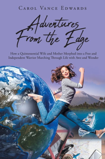 Cover for Carol Vance Edwards · Adventures From the Edge (Paperback Book) (2021)
