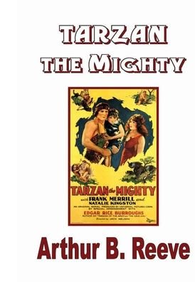 Cover for Edgar Rice Burroughs · Tarzan the Mighty (Inbunden Bok) (2020)