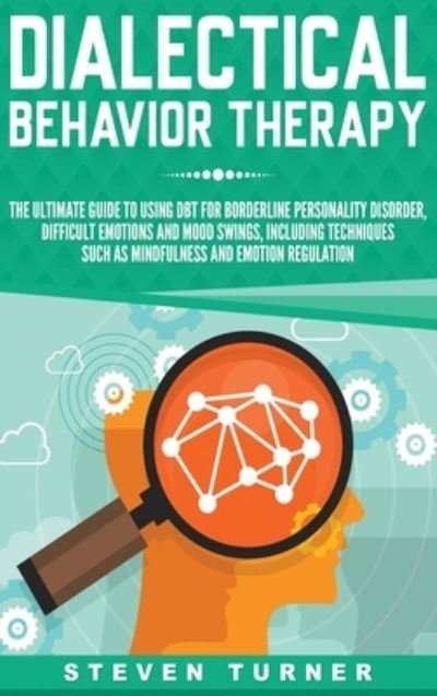 Steven Turner · Dialectical Behavior Therapy (Hardcover Book) (2020)
