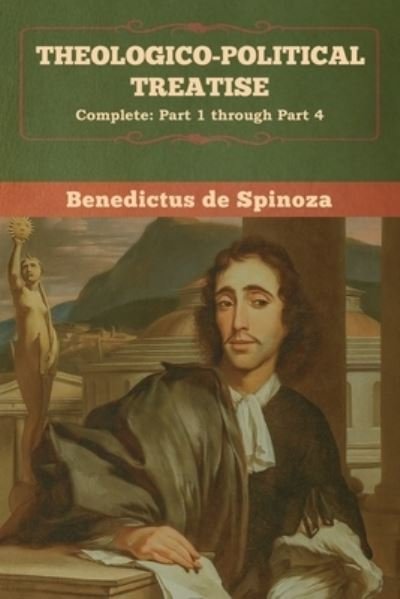 Cover for Benedictus De Spinoza · Theologico-Political Treatise - (Complete (Paperback Bog) (2020)