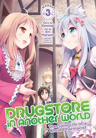 Drugstore in Another World: The Slow Life of a Cheat Pharmacist (Manga) Vol. 3 - Drugstore in Another World: The Slow Life of a Cheat Pharmacist (Manga) - Kennoji - Boeken - Seven Seas Entertainment, LLC - 9781648274756 - 16 november 2021