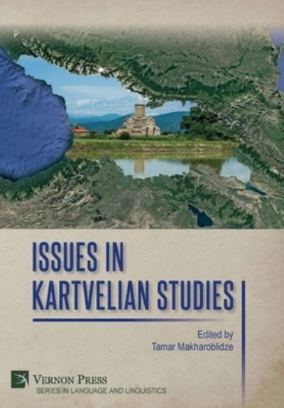 Cover for Tamar Makharoblidze · Issues in Kartvelian Studies (Book) (2022)