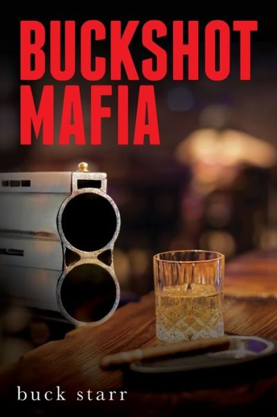 Cover for Buck Starr · Buckshot Mafia (Paperback Book) (2021)