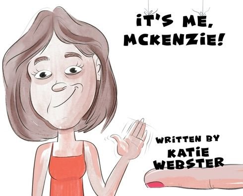 Cover for Katie Webster · It's Me, Mckenzie! (Hardcover Book) (2022)