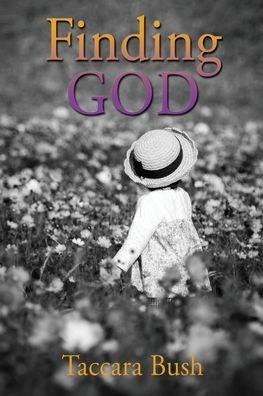 Cover for Taccara Bush · Finding GOD (Bog) (2022)