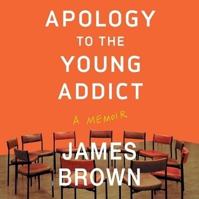 Cover for James Brown · Apology to the Young Addict (CD) (2020)