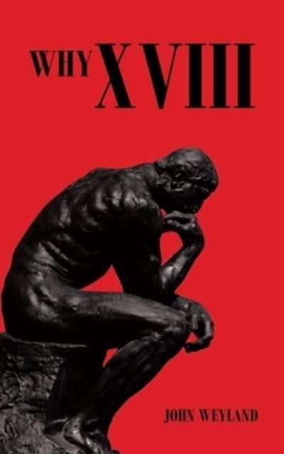 Cover for John Weyland · Why Xviii (Taschenbuch) (2021)