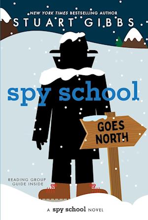 Spy School Goes North - Stuart Gibbs - Books - - 9781665934756 - September 24, 2024