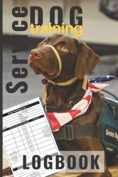 Service Dog Training Logbook - Terry Barnes - Książki - Independently Published - 9781672880756 - 8 grudnia 2019