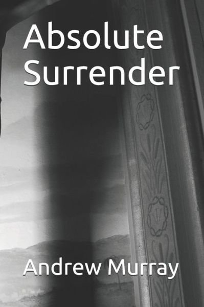 Cover for Andrew Murray · Absolute Surrender (Paperback Book) (2019)