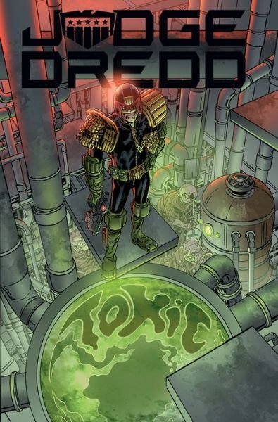 Judge Dredd: Toxic! - Paul Jenkins - Libros - Idea & Design Works - 9781684054756 - 28 de mayo de 2019