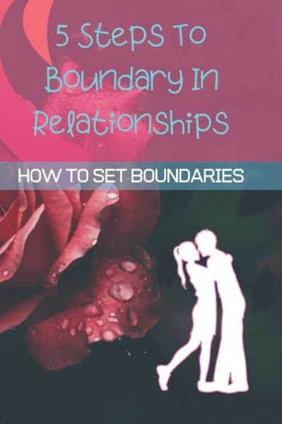 Cover for Jowel Rana · 5 Steps To Boundary In Relationships (Pocketbok) (2019)