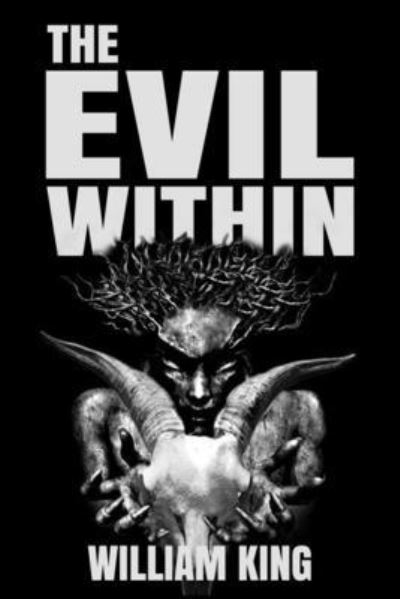 Cover for William King · The Evil Within (Paperback Book) (2015)