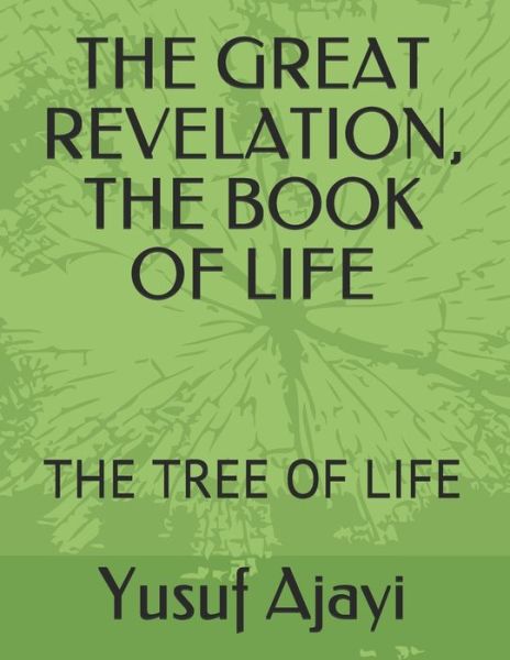 Cover for Yusuf Babatunde Ajayi · The Great Revelation, the Book of Life (Paperback Book) (2019)