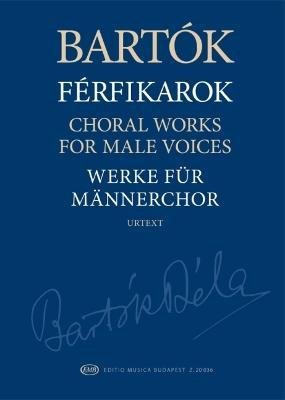 Cover for Bela Bartok · Choral Works for Male Voices Urtext Edition Paperback - Choral Score (Paperback Bog) (2021)