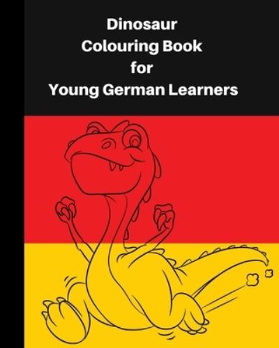 Cover for Angelika Davey · Dinosaur Colouring Book for Young German learners (Taschenbuch) (2019)