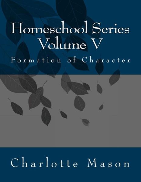 Cover for Charlotte Mason · Homeschool Series Volume V (Paperback Book) (2018)