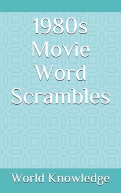 Cover for Knowledge World Knowledge · 1980s Movie Word Scrambles (Taschenbuch) (2018)