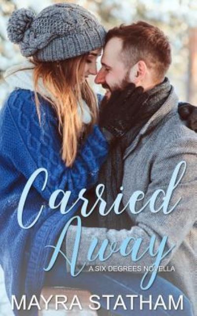 Cover for Mayra Statham · Carried Away (Pocketbok) (2018)