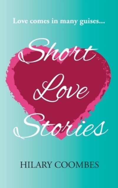 Cover for Hilary Coombes · Short Love Stories (Paperback Book) (2018)