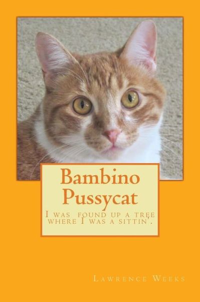 Cover for Lawrence A Weeks · Bambino Pussycat (Paperback Book) (2018)