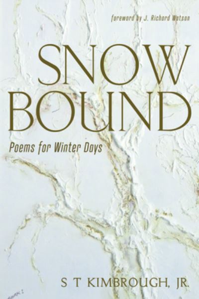 Cover for S T Kimbrough · Snowbound: Poems for Winter Days (Paperback Book) (2020)