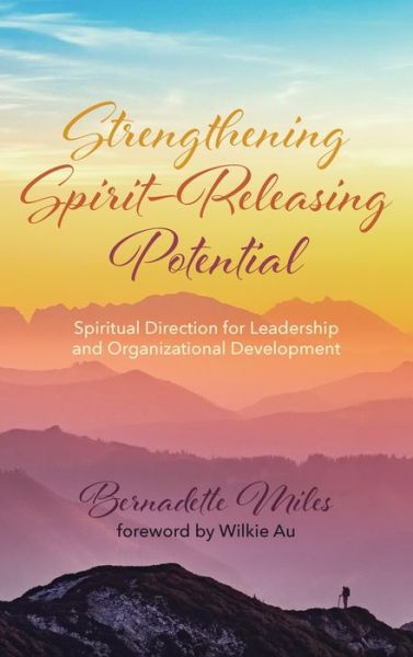 Cover for Bernadette Miles · Strengthening Spirit-Releasing Potential (Hardcover Book) (2021)