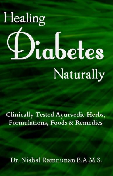 Cover for Nishal Ramnunan Bams · Healing Diabetes Naturally (Paperback Book) (2019)