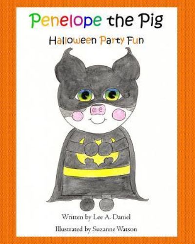 Cover for Lee a Daniel · Penelope the Pig Halloween Party Fun (Pocketbok) (2018)