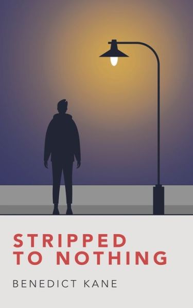 Cover for Benedict Kane · Stripped to Nothing (Paperback Book) (2020)