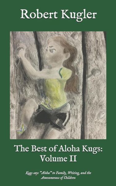 Cover for Robert Kugler · The Best of Aloha Kugs (Paperback Book) (2018)