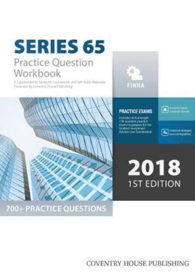 Cover for Coventry House Publishing · Series 65 Exam Practice Question Workbook (Paperback Book) (2018)