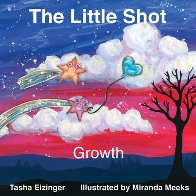 Cover for Tasha Eizinger · The Little Shot (Paperback Book) (2021)