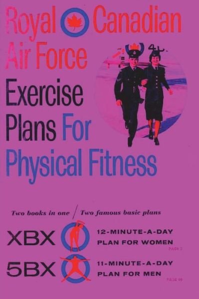 Cover for Royal Canadian Air Force · Royal Canadian Air Force Exercise Plans for Physical Fitness (Paperback Book) (2021)