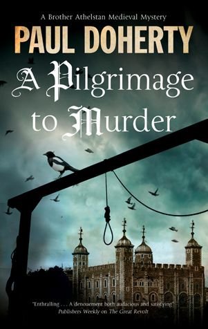 Cover for Paul Doherty · A Pilgrimage to Murder - A Brother Athelstan Mystery (Pocketbok) [Main edition] (2017)