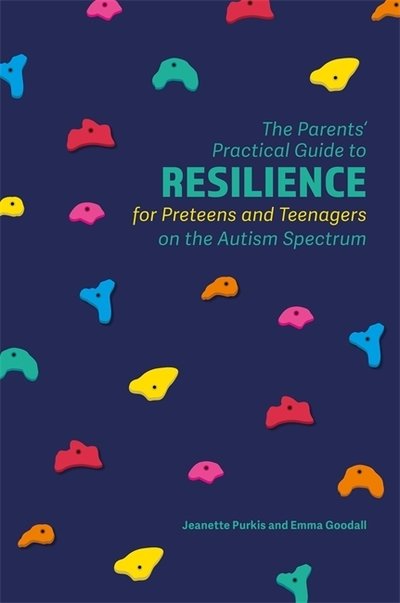 The Parents' Practical Guide to Resilience for Preteens and Teenagers on the Autism Spectrum - Yenn Purkis - Bøker - Jessica Kingsley Publishers - 9781785922756 - 21. mai 2018