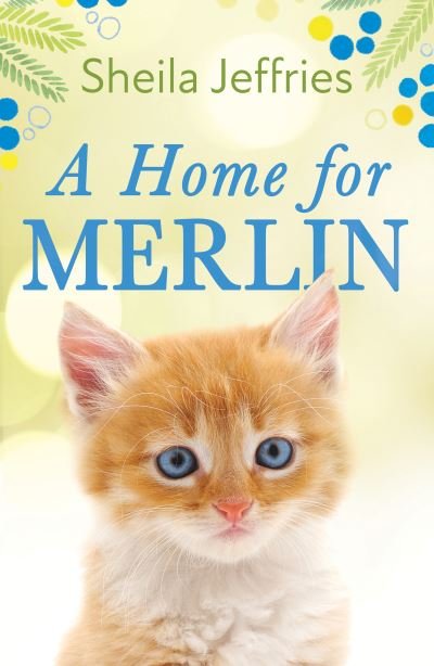 Cover for Sheila Jeffries · A Home for Merlin (Pocketbok) (2022)