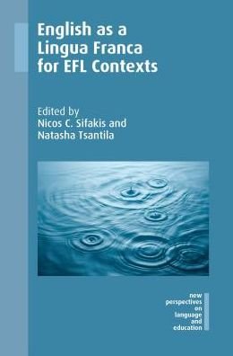 Cover for Nicos C Sifakis · English as a Lingua Franca for EFL Contexts - New Perspectives on Language and Education (Pocketbok) (2018)