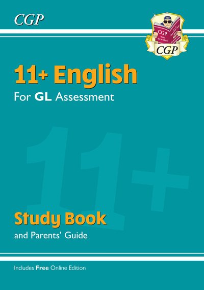 Cover for CGP Books · 11+ GL English Study Book (with Parents’ Guide &amp; Online Edition) - CGP 11+ Study Books (Book) [With Parents’ Guide &amp; Online edition] (2019)