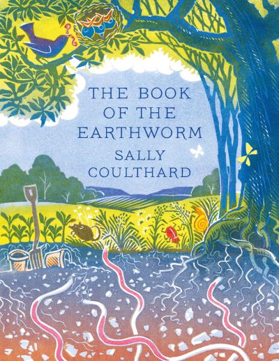 Cover for Sally Coulthard · The Book of the Earthworm (Gebundenes Buch) (2021)