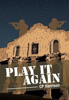 Cover for Cp Harrison · Play It Again (Hardcover bog) (2020)