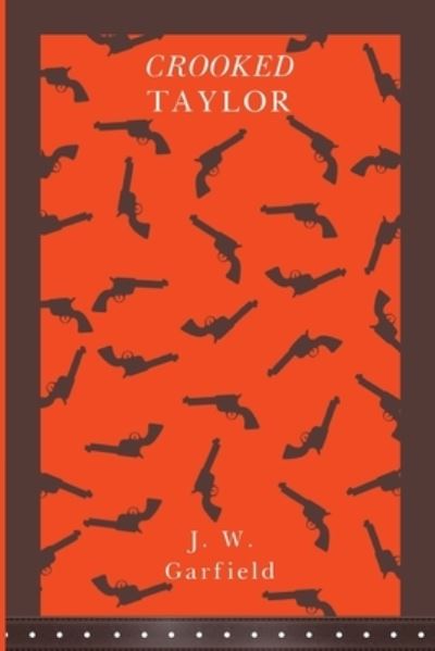 Cover for J. W. Garfield · Crooked Taylor (Paperback Book) (2023)