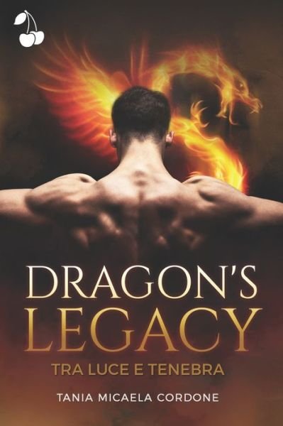Cover for Tania Micaela Cordone · Dragon's Legacy (Paperback Book) (2021)