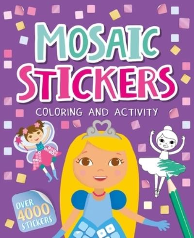 Mosaic Stickers Coloring and Activity - IglooBooks - Książki - Igloo Books - 9781837715756 - 27 czerwca 2023