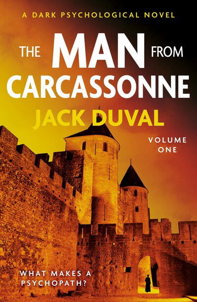 The Man from Carcassonne: Volume One - Jack Duval - Livros - Troubador Publishing - 9781838594756 - 28 de julho de 2020