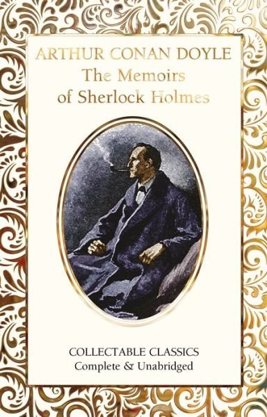 Cover for Sir Arthur Conan Doyle · The Memoirs of Sherlock Holmes - Flame Tree Collectable Classics (Gebundenes Buch) [New edition] (2020)