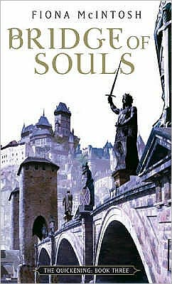 Cover for Fiona McIntosh · Bridge Of Souls: The Quickening: Book Three - Quickening (Paperback Book) (2005)