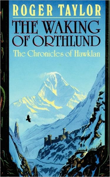 Cover for Roger Taylor · The Waking of Orthlund (Chronicles of Hawklan) (Paperback Bog) (2007)